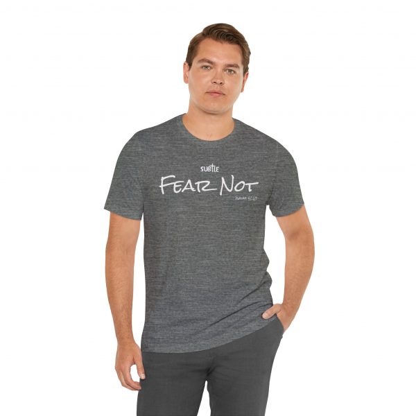 Fear Not by Subtle Merch--Unisex Dark Colored Heavy Cotton T-Shirt, Faith-Based and Inspirational, Isaiah 41:10 - Image 12