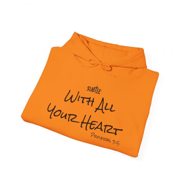 With All Your Heart by Subtle--Unisex Hoodie, Cozy Sweatshirt, Faith-Based Inspirational Apparel, Proverbs 3:5 - Image 42