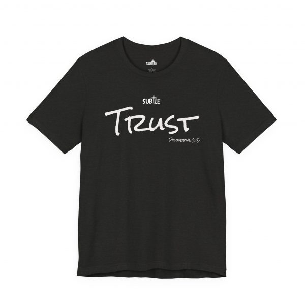Trust by Subtle Merch--Unisex Dark Colored Heavy Cotton T-Shirt, Faith-Based and Inspirational, Proverbs 3:5 - Image 15