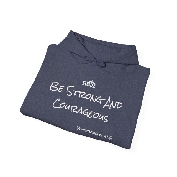 Strong and Courageous by Subtle--Unisex Dark Colored Hoodie, Cozy Sweatshirt, Faith-Based Inspirational Apparel, Deuteronomy 31:6 - Image 32