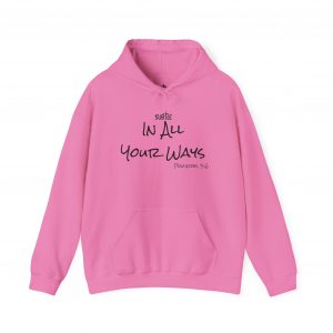 In All Your Ways by Subtle--Unisex Hoodie, Cozy Sweatshirt, Faith-Based Inspirational Apparel, Proverbs 3:6