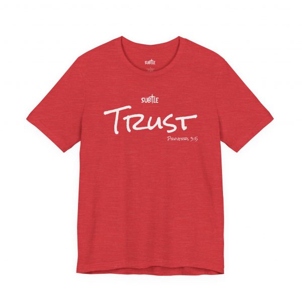 Trust by Subtle Merch--Unisex Dark Colored Heavy Cotton T-Shirt, Faith-Based and Inspirational, Proverbs 3:5 - Image 51