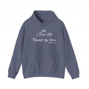 Trust In You by Subtle--Unisex Dark Colored Hoodie, Cozy Sweatshirt, Faith-Based Inspirational Apparel, Psalm 56:3