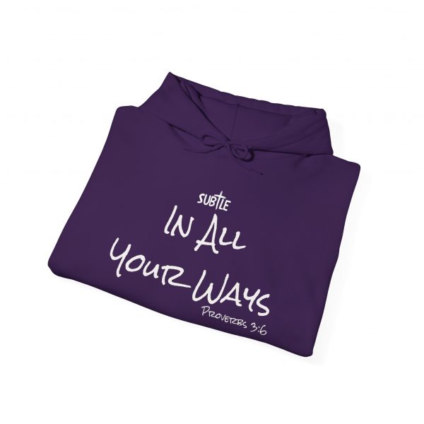In All Your Ways by Subtle--Unisex Dark Colored Hoodie, Cozy Sweatshirt, Faith-Based Inspirational Apparel, Proverbs 3:6 - Image 52