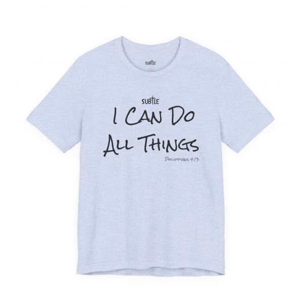 I Can Do All Things by Subtle Merch--Unisex Heavy Cotton T-Shirt, Faith-Based and Inspirational, Philippians 4:13 - Image 28