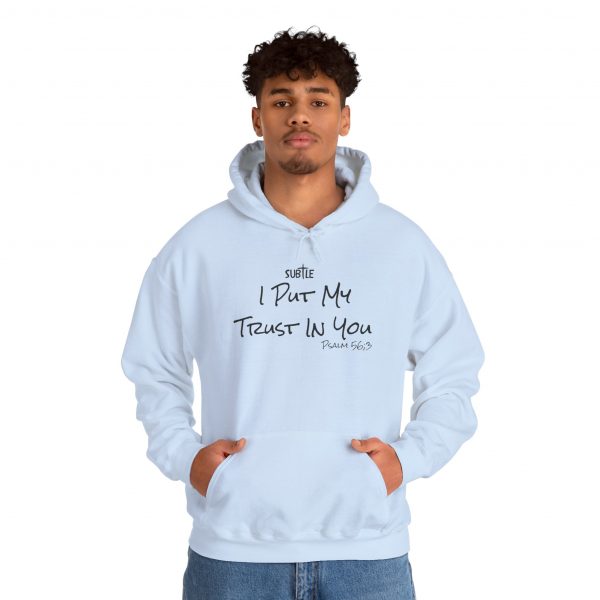 Trust in You by Subtle--Unisex Hoodie, Cozy Sweatshirt, Faith-Based Inspirational Apparel, Psalm 56:3 - Image 28