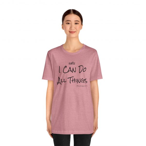 I Can Do All Things by Subtle Merch--Unisex Heavy Cotton T-Shirt, Faith-Based and Inspirational, Philippians 4:13 - Image 39