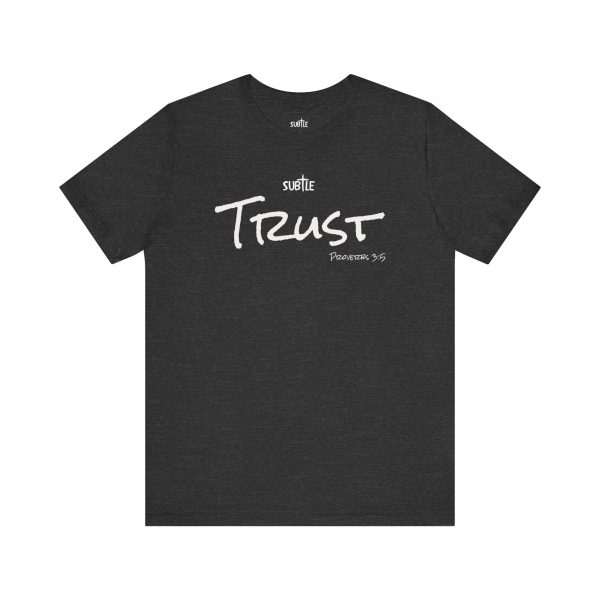 Trust by Subtle Merch--Unisex Dark Colored Heavy Cotton T-Shirt, Faith-Based and Inspirational, Proverbs 3:5 - Image 41