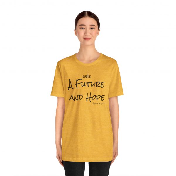 A Future and Hope by Subtle Merch--Unisex Heavy Cotton T-Shirt, Faith-Based and Inspirational, Jeremiah 29:11 - Image 15