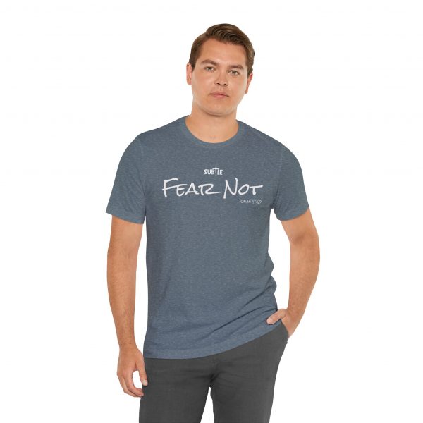 Fear Not by Subtle Merch--Unisex Dark Colored Heavy Cotton T-Shirt, Faith-Based and Inspirational, Isaiah 41:10 - Image 27