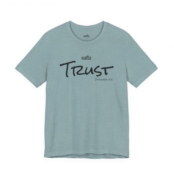 Trust by Subtle Merch--Unisex Heavy Cotton T-Shirt, Faith-Based and Inspirational, Proverbs 3:5 - Image 22