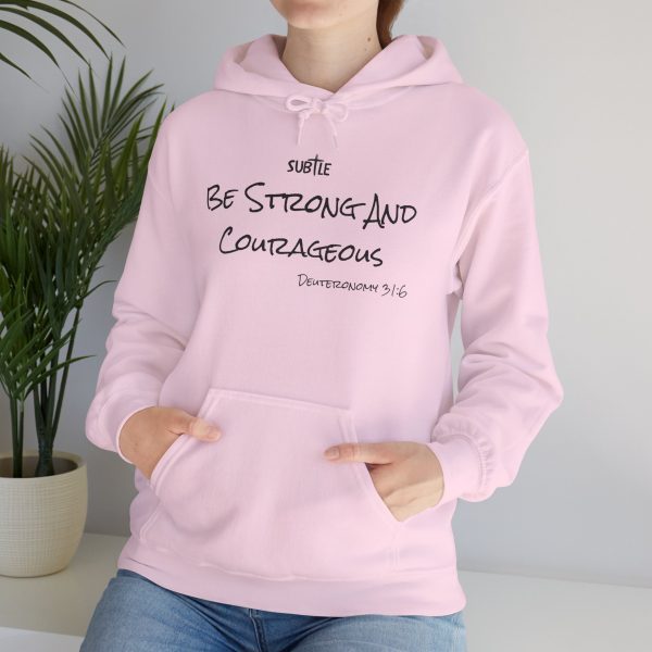 Strong and Courageous by Subtle--Unisex Hoodie, Cozy Sweatshirt, Faith-Based Inspirational Apparel,  Deuteronomy 31:6 - Image 39