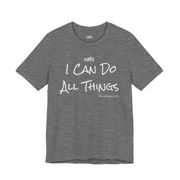 I Can Do All Things by Subtle Merch--Unisex Dark Colored Heavy Cotton T-Shirt, Faith-Based and Inspirational, Philippians 4:13 - Image 13