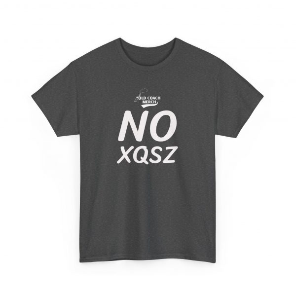 NO Excuses (No XQSZ) Motivational T-Shirt - Image 23