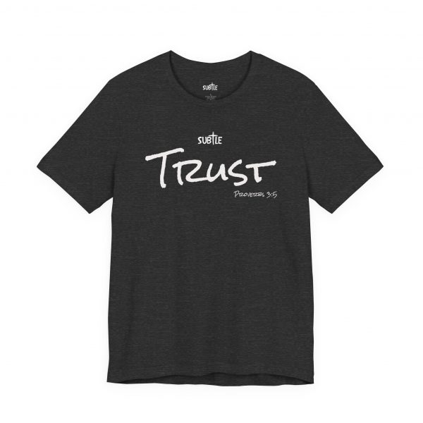 Trust by Subtle Merch--Unisex Dark Colored Heavy Cotton T-Shirt, Faith-Based and Inspirational, Proverbs 3:5 - Image 43