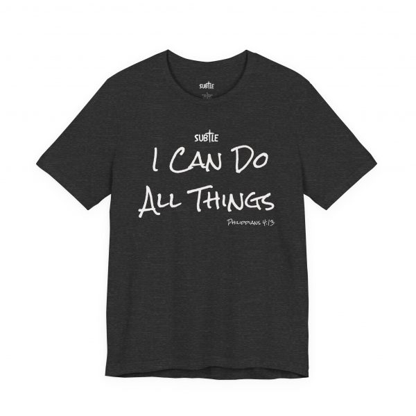 I Can Do All Things by Subtle Merch--Unisex Dark Colored Heavy Cotton T-Shirt, Faith-Based and Inspirational, Philippians 4:13 - Image 31