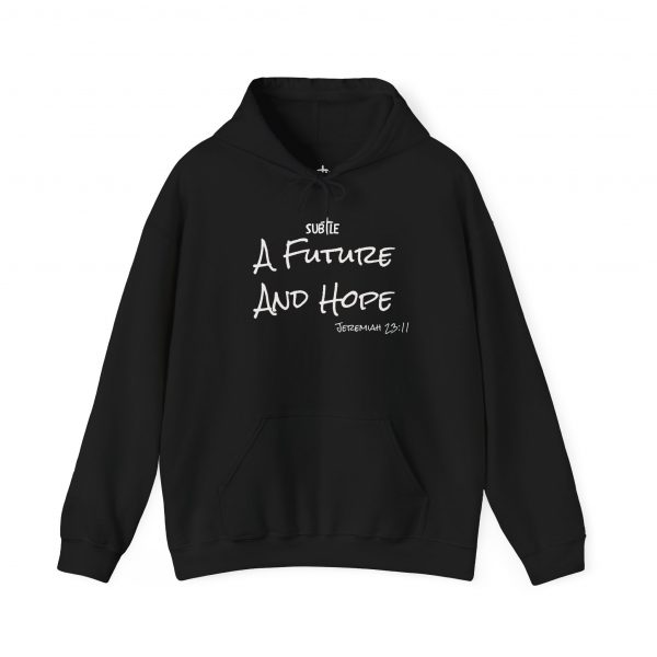 A Future and Hope by Subtle--Unisex Dark Colored Hoodie, Cozy Sweatshirt, Faith-Based Inspirational Apparel, Jeremiah 23:11