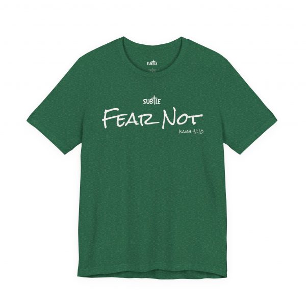 Fear Not by Subtle Merch--Unisex Dark Colored Heavy Cotton T-Shirt, Faith-Based and Inspirational, Isaiah 41:10 - Image 16