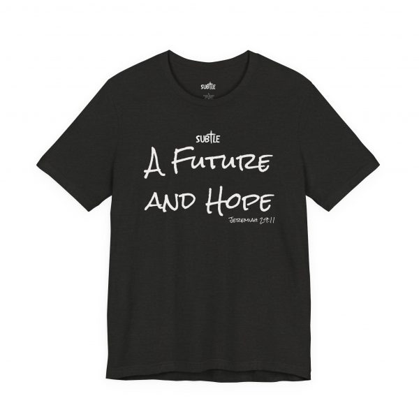 A Future and Hope by Subtle Merch--Unisex Dark Colored Heavy Cotton T-Shirt, Faith-Based and Inspirational, Jeremiah 29:11 - Image 15