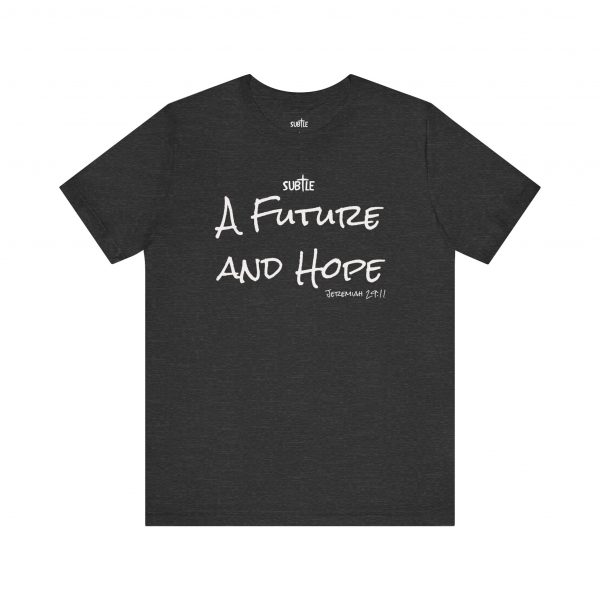 A Future and Hope by Subtle Merch--Unisex Dark Colored Heavy Cotton T-Shirt, Faith-Based and Inspirational, Jeremiah 29:11 - Image 41