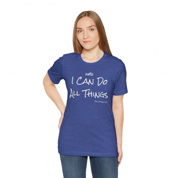 I Can Do All Things by Subtle Merch--Unisex Dark Colored Heavy Cotton T-Shirt, Faith-Based and Inspirational, Philippians 4:13 - Image 23