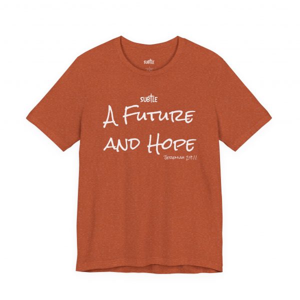 A Future and Hope by Subtle Merch--Unisex Dark Colored Heavy Cotton T-Shirt, Faith-Based and Inspirational, Jeremiah 29:11 - Image 11