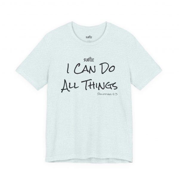 I Can Do All Things by Subtle Merch--Unisex Heavy Cotton T-Shirt, Faith-Based and Inspirational, Philippians 4:13