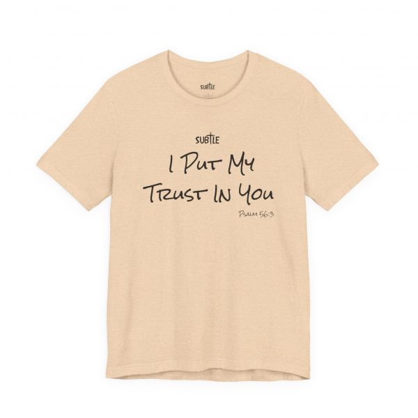 Trust in You by Subtle Merch--Unisex Heavy Cotton T-Shirt, Faith-Based and Inspirational, Psalm 56:3 - Image 13