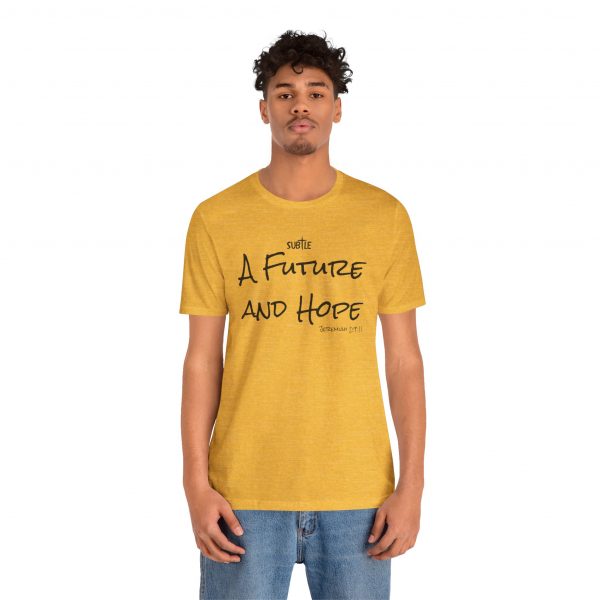 A Future and Hope by Subtle Merch--Unisex Heavy Cotton T-Shirt, Faith-Based and Inspirational, Jeremiah 29:11 - Image 14