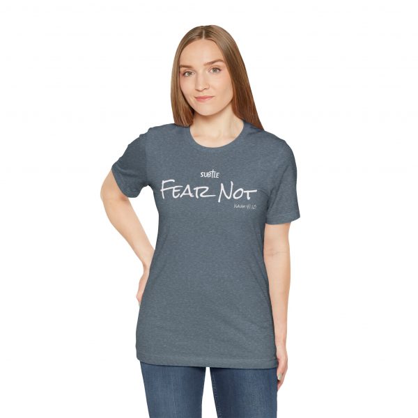 Fear Not by Subtle Merch--Unisex Dark Colored Heavy Cotton T-Shirt, Faith-Based and Inspirational, Isaiah 41:10 - Image 26