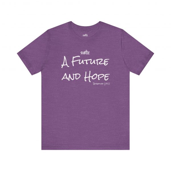 A Future and Hope by Subtle Merch--Unisex Dark Colored Heavy Cotton T-Shirt, Faith-Based and Inspirational, Jeremiah 29:11 - Image 45