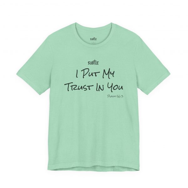 Trust in You by Subtle Merch--Unisex Heavy Cotton T-Shirt, Faith-Based and Inspirational, Psalm 56:3 - Image 25
