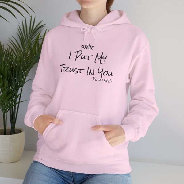 Trust in You by Subtle--Unisex Hoodie, Cozy Sweatshirt, Faith-Based Inspirational Apparel, Psalm 56:3 - Image 23