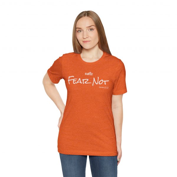 Fear Not by Subtle Merch--Unisex Dark Colored Heavy Cotton T-Shirt, Faith-Based and Inspirational, Isaiah 41:10 - Image 8