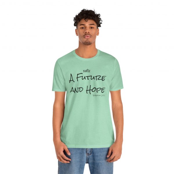 A Future and Hope by Subtle Merch--Unisex Heavy Cotton T-Shirt, Faith-Based and Inspirational, Jeremiah 29:11 - Image 17