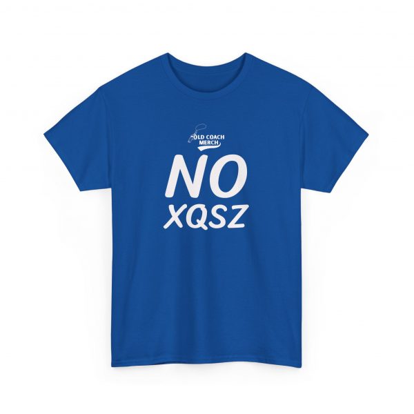 NO Excuses (No XQSZ) Motivational T-Shirt - Image 35