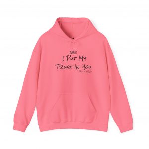 Trust in You by Subtle--Unisex Hoodie, Cozy Sweatshirt, Faith-Based Inspirational Apparel, Psalm 56:3