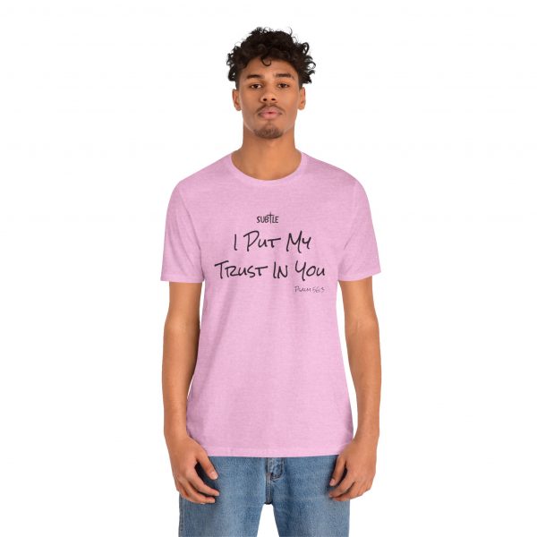 Trust in You by Subtle Merch--Unisex Heavy Cotton T-Shirt, Faith-Based and Inspirational, Psalm 56:3 - Image 11