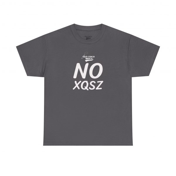 NO Excuses (No XQSZ) Motivational T-Shirt - Image 29