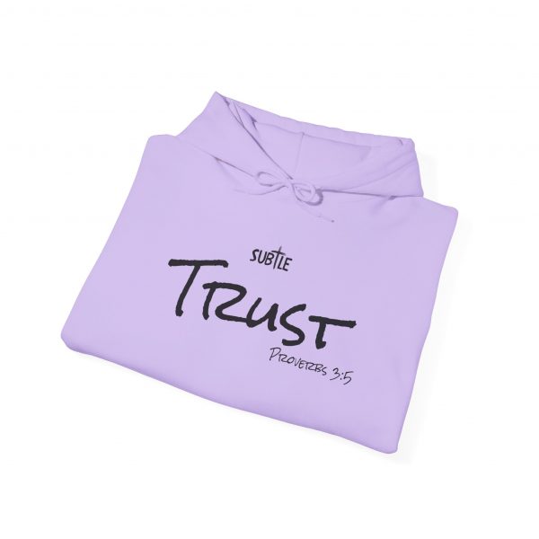 Trust by Subtle--Unisex Hoodie, Cozy Sweatshirt, Faith-Based Inspirational Apparel, Proverbs 3:5 - Image 14