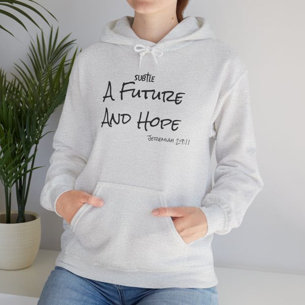 A Future and Hope by Subtle--Unisex Hoodie, Cozy Sweatshirt, Faith-Based Inspirational Apparel,  Jeremiah 23:11 - Image 3
