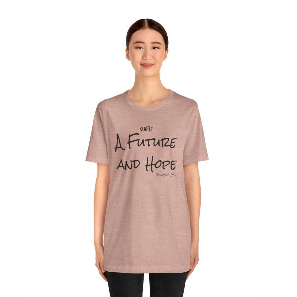 A Future and Hope by Subtle Merch--Unisex Heavy Cotton T-Shirt, Faith-Based and Inspirational, Jeremiah 29:11 - Image 3