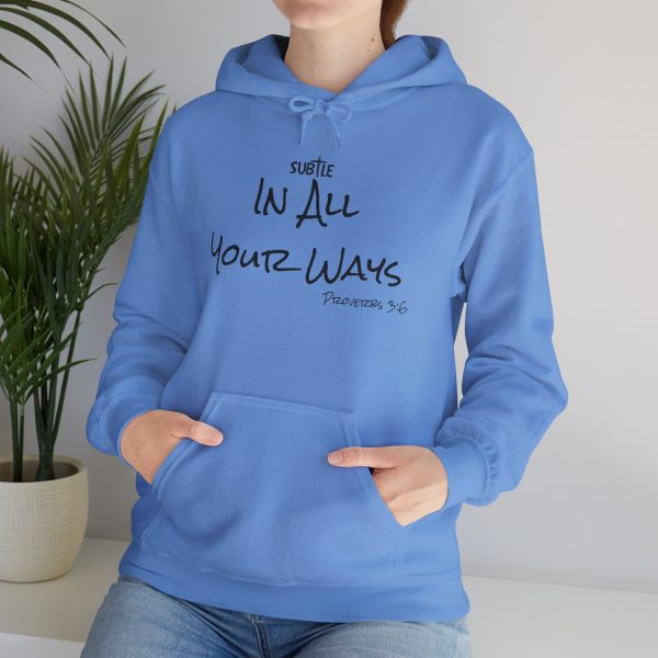 In All Your Ways by Subtle--Unisex Hoodie, Cozy Sweatshirt, Faith-Based Inspirational Apparel, Proverbs 3:6 - Image 43