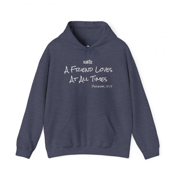 A Friend Loves At All Times by Subtle--Unisex Dark Colored Hoodie, Cozy Sweatshirt, Faith-Based Inspirational Apparel,  Proverbs 17:17 - Image 29