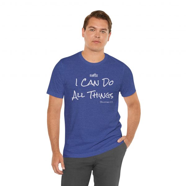 I Can Do All Things by Subtle Merch--Unisex Dark Colored Heavy Cotton T-Shirt, Faith-Based and Inspirational, Philippians 4:13 - Image 24