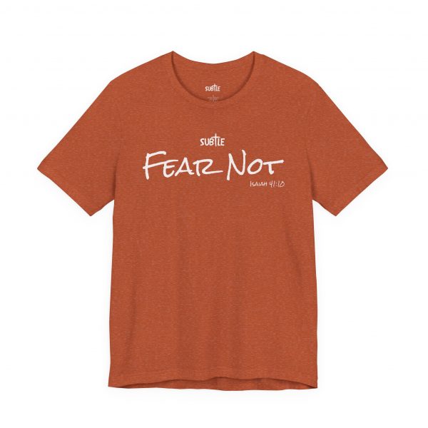 Fear Not by Subtle Merch--Unisex Dark Colored Heavy Cotton T-Shirt, Faith-Based and Inspirational, Isaiah 41:10 - Image 4