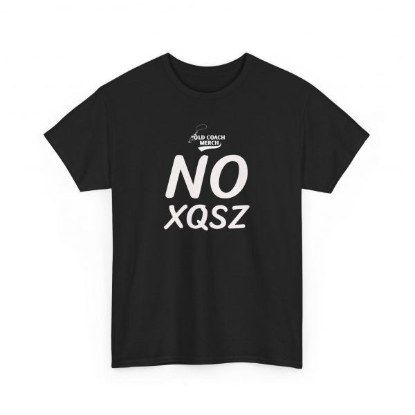 NO Excuses (No XQSZ) Motivational T-Shirt - Image 3