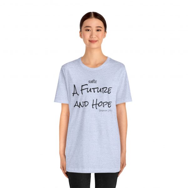 A Future and Hope by Subtle Merch--Unisex Heavy Cotton T-Shirt, Faith-Based and Inspirational, Jeremiah 29:11 - Image 27