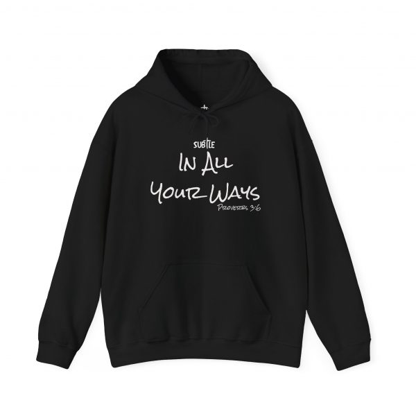 In All Your Ways by Subtle--Unisex Dark Colored Hoodie, Cozy Sweatshirt, Faith-Based Inspirational Apparel, Proverbs 3:6 - Image 17
