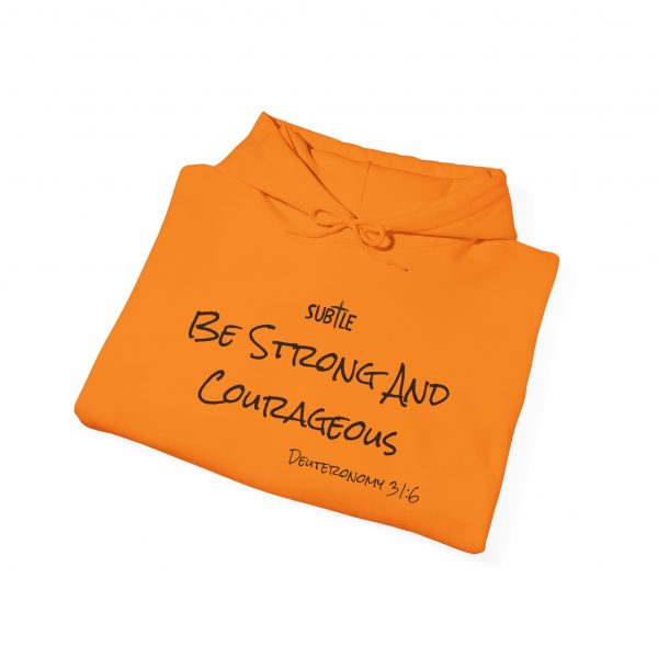 Strong and Courageous by Subtle--Unisex Hoodie, Cozy Sweatshirt, Faith-Based Inspirational Apparel,  Deuteronomy 31:6 - Image 26